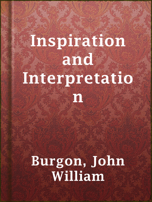 Title details for Inspiration and Interpretation by John William Burgon - Available